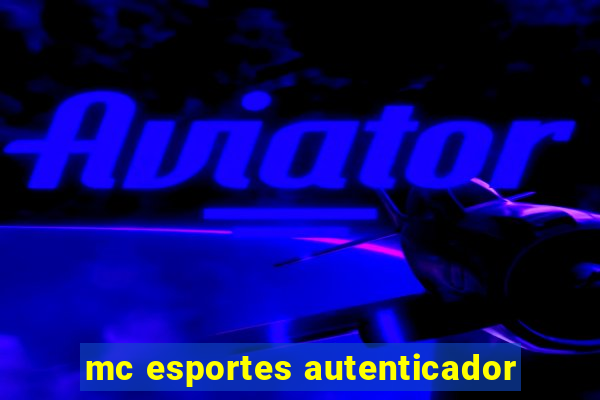 mc esportes autenticador