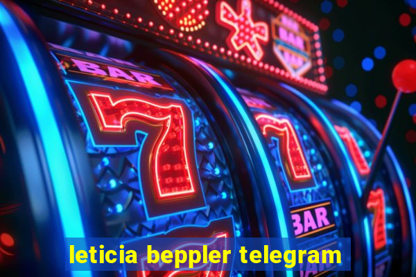 leticia beppler telegram