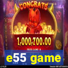 e55 game