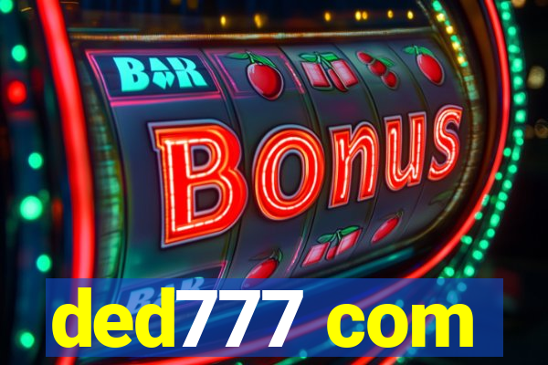 ded777 com
