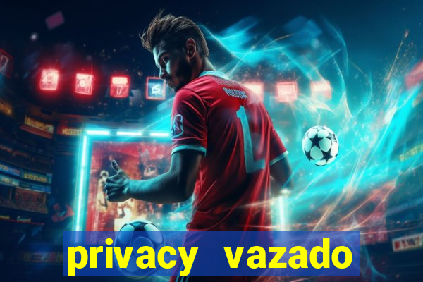 privacy vazado belle belinha