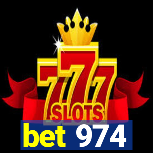 bet 974