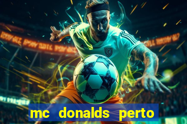 mc donalds perto de mim