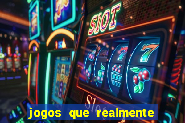 jogos que realmente pagam sem precisar depositar dinheiro