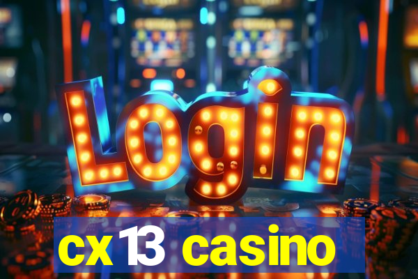 cx13 casino