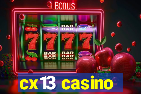 cx13 casino