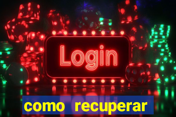 como recuperar dinheiro perdido na betano