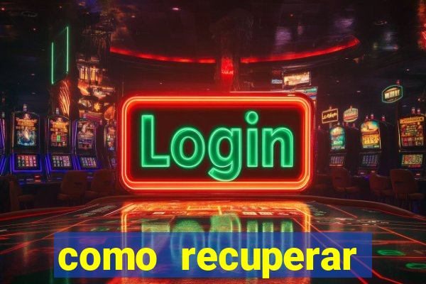 como recuperar dinheiro perdido na betano