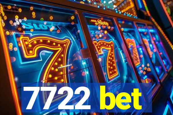7722 bet