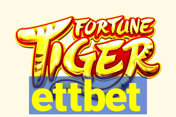 ettbet