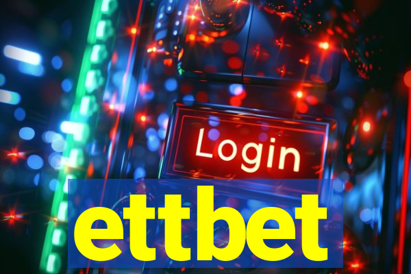 ettbet