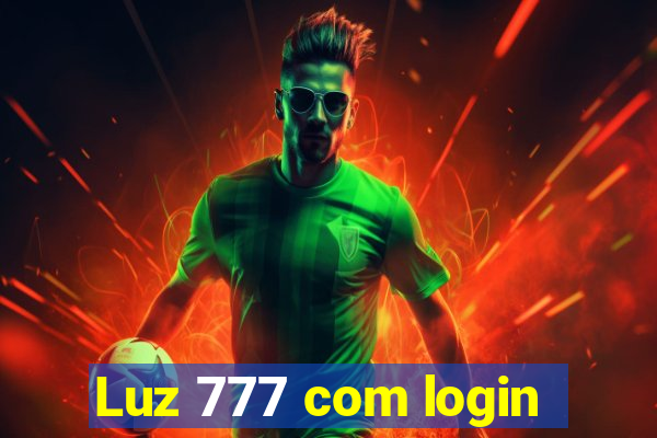 Luz 777 com login