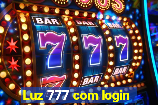 Luz 777 com login