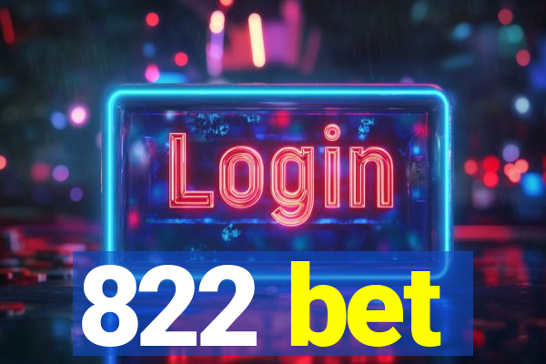 822 bet