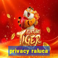 privacy raluca
