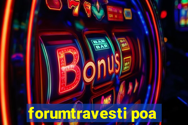 forumtravesti poa