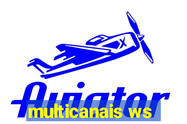 multicanais ws