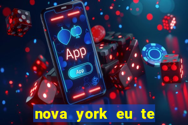 nova york eu te amo download