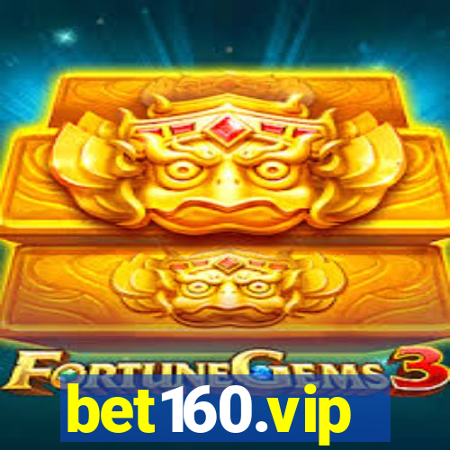 bet160.vip