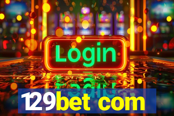 129bet com