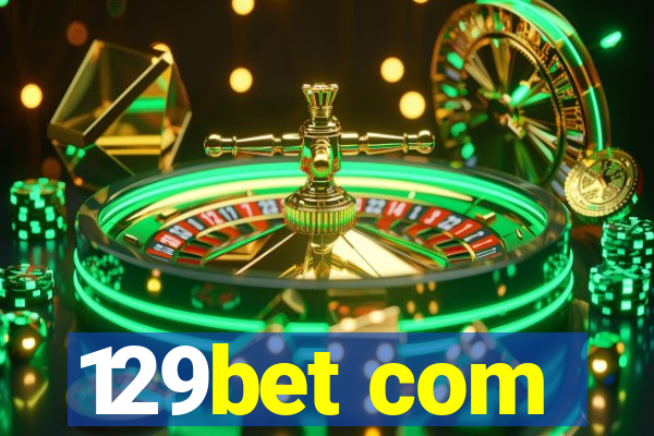 129bet com