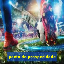 pacto de prosperidade