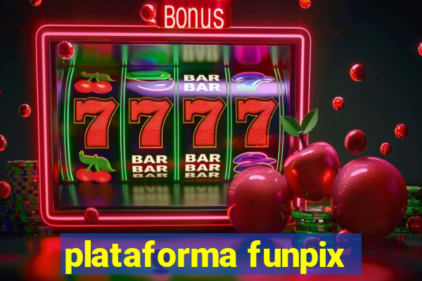 plataforma funpix