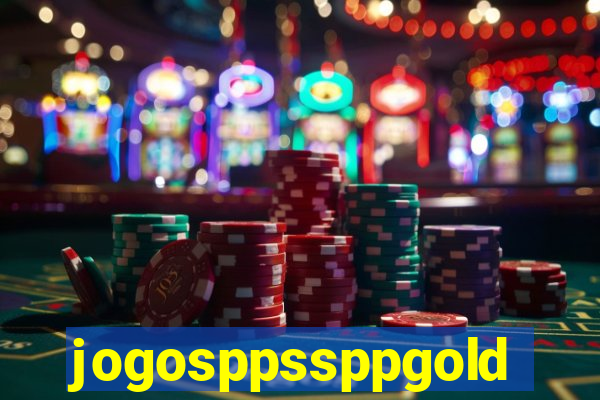 jogosppssppgold