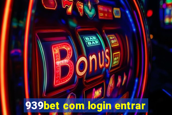 939bet com login entrar