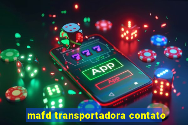 mafd transportadora contato
