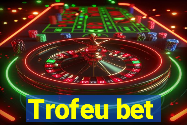 Trofeu bet
