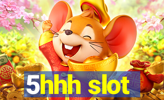 5hhh slot
