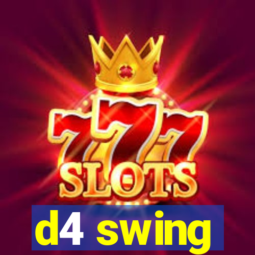 d4 swing