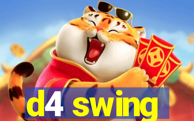 d4 swing
