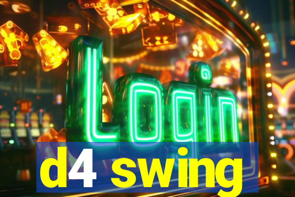 d4 swing
