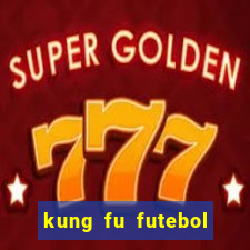 kung fu futebol clube dublado download utorrent