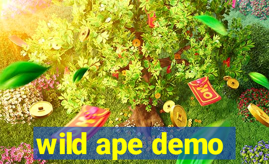 wild ape demo