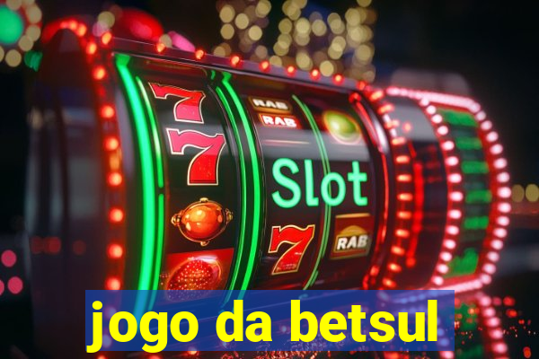 jogo da betsul