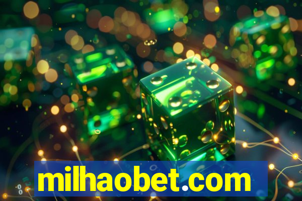 milhaobet.com
