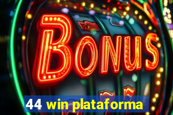 44 win plataforma