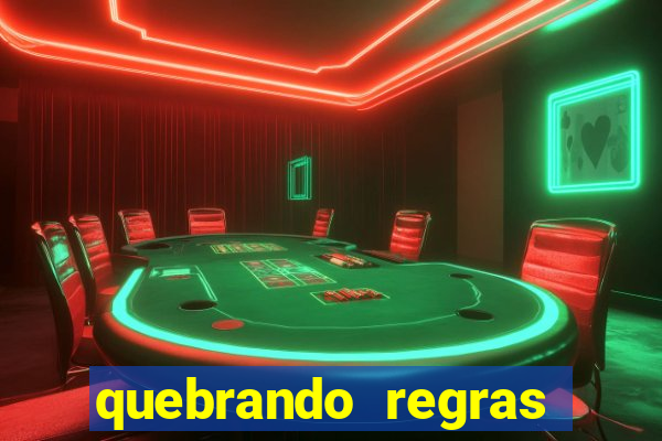 quebrando regras filme completo dublado mega filmes