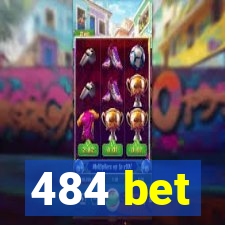 484 bet