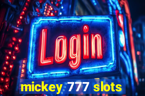 mickey 777 slots