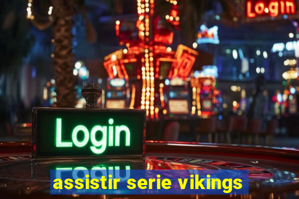 assistir serie vikings