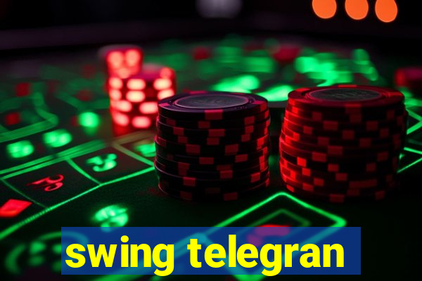 swing telegran
