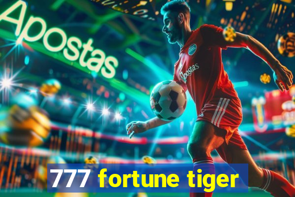 777 fortune tiger