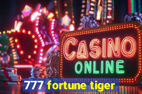 777 fortune tiger