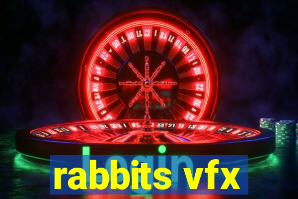 rabbits vfx