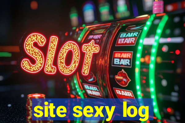 site sexy log