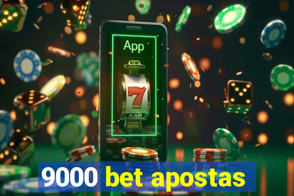 9000 bet apostas